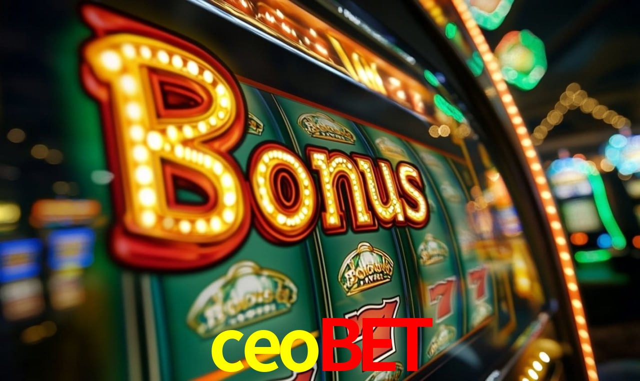 Jogos com bônus e suporte 24h na ceobet